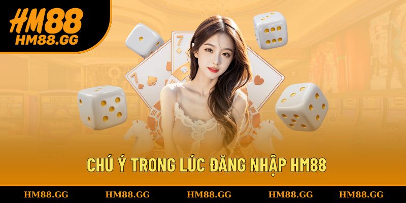 Điều cần chú ý trong lúc đăng nhập vào tài khoản