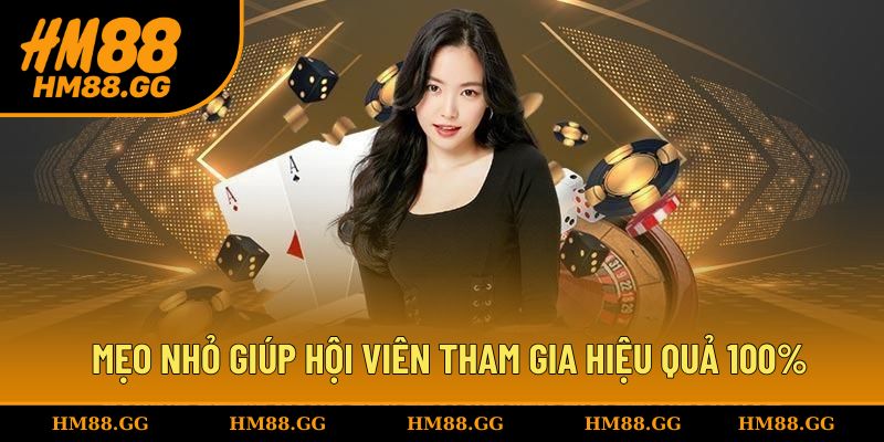 Mẹo nhỏ giúp hội viên tham gia hiệu quả 100%