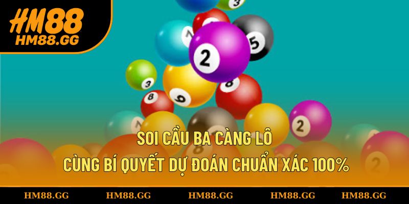 Soi cầu ba càng lô