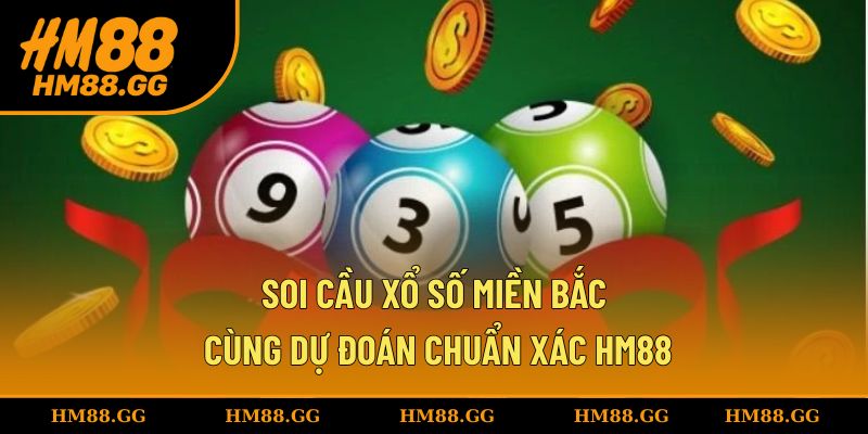 Soi cầu xổ số miền Bắc