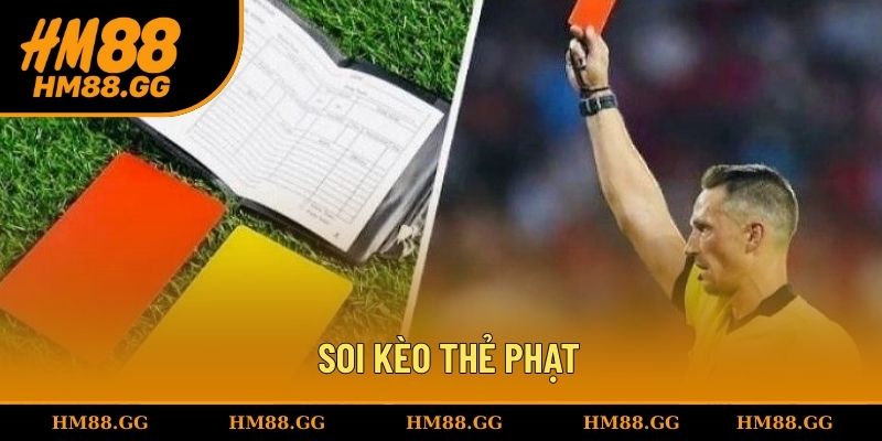 Soi kèo thẻ phạt